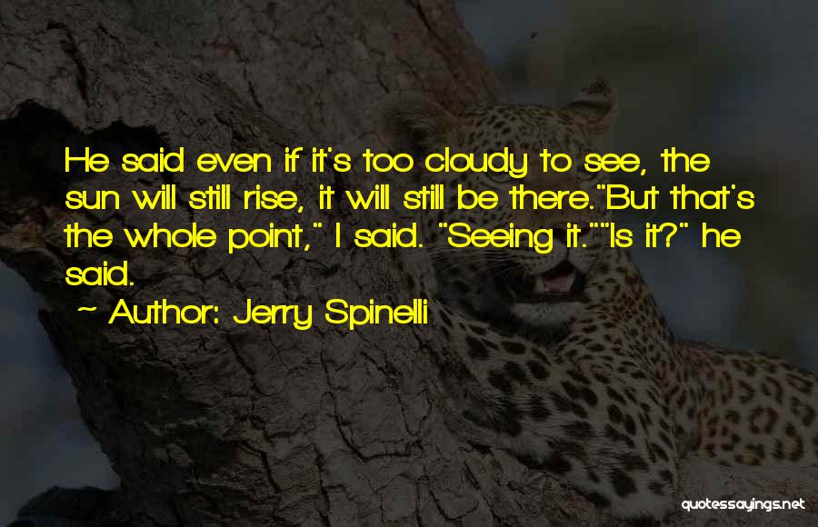 Aroms Stand Quotes By Jerry Spinelli