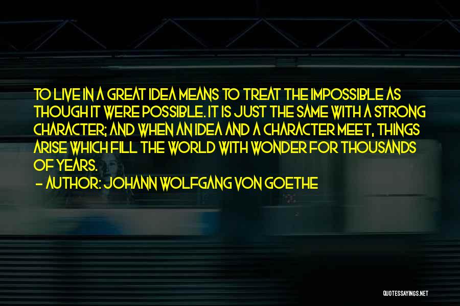 Aroms Stand Quotes By Johann Wolfgang Von Goethe