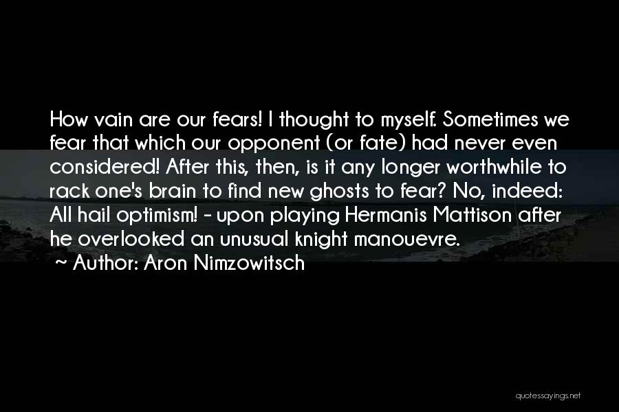 Aron Nimzowitsch Quotes 1408285