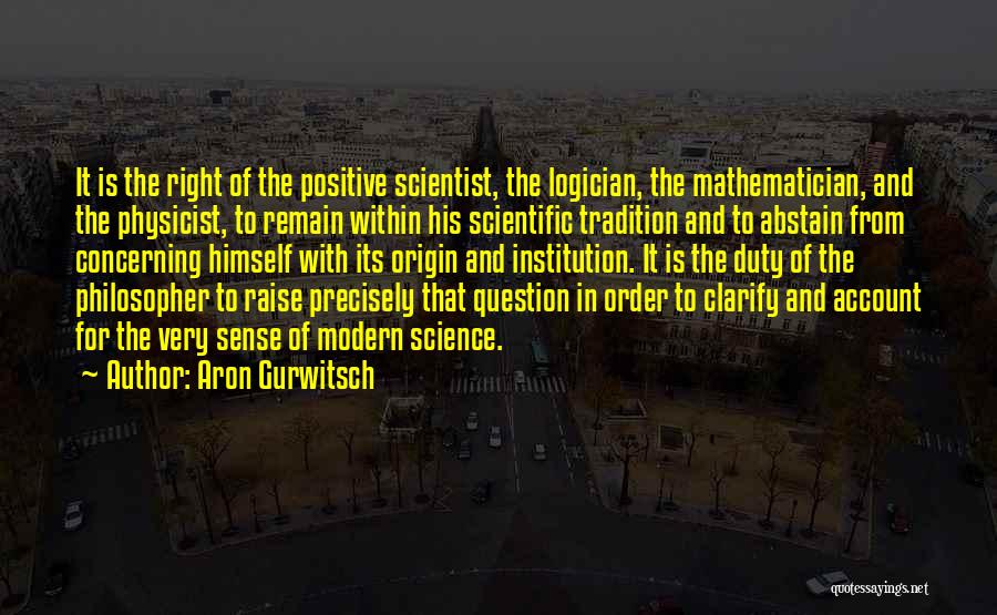 Aron Quotes By Aron Gurwitsch