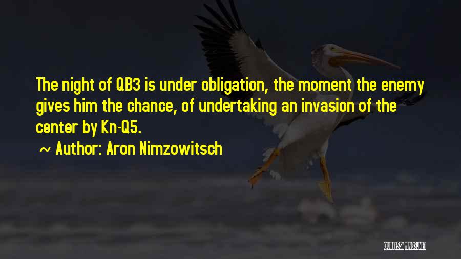 Aron Quotes By Aron Nimzowitsch