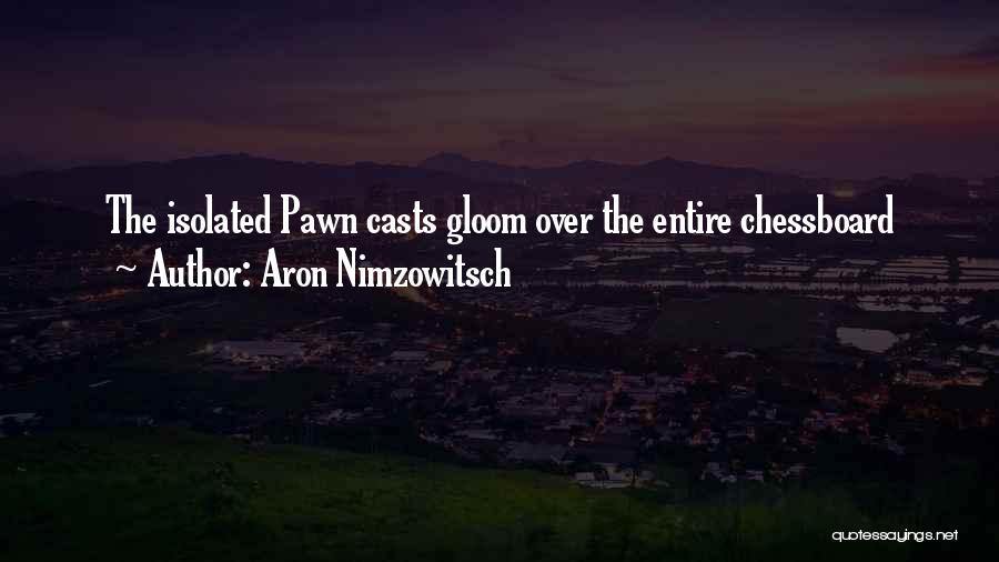 Aron Quotes By Aron Nimzowitsch