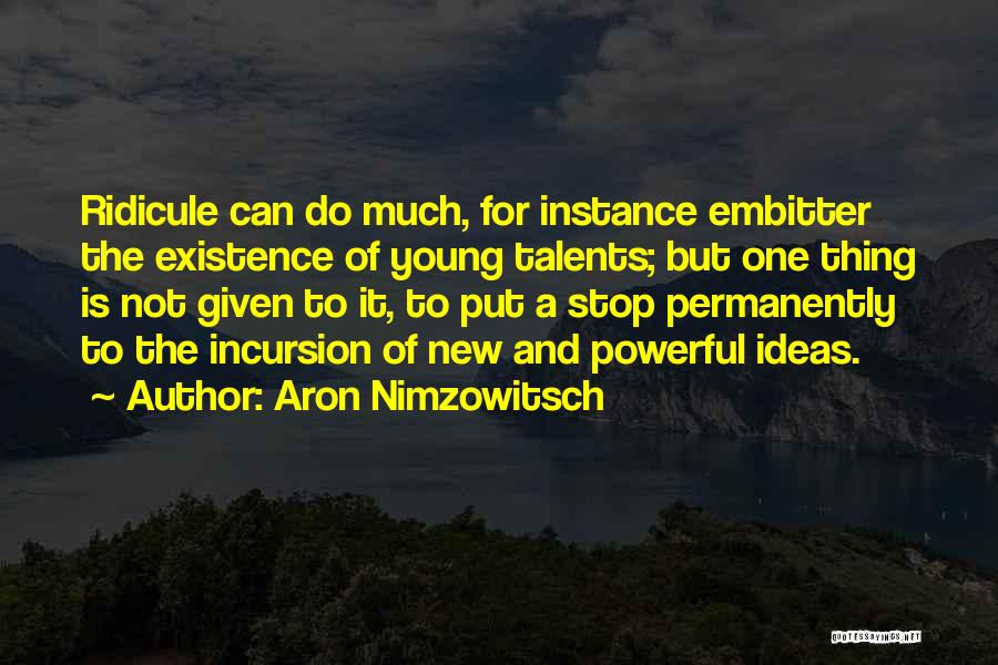 Aron Quotes By Aron Nimzowitsch