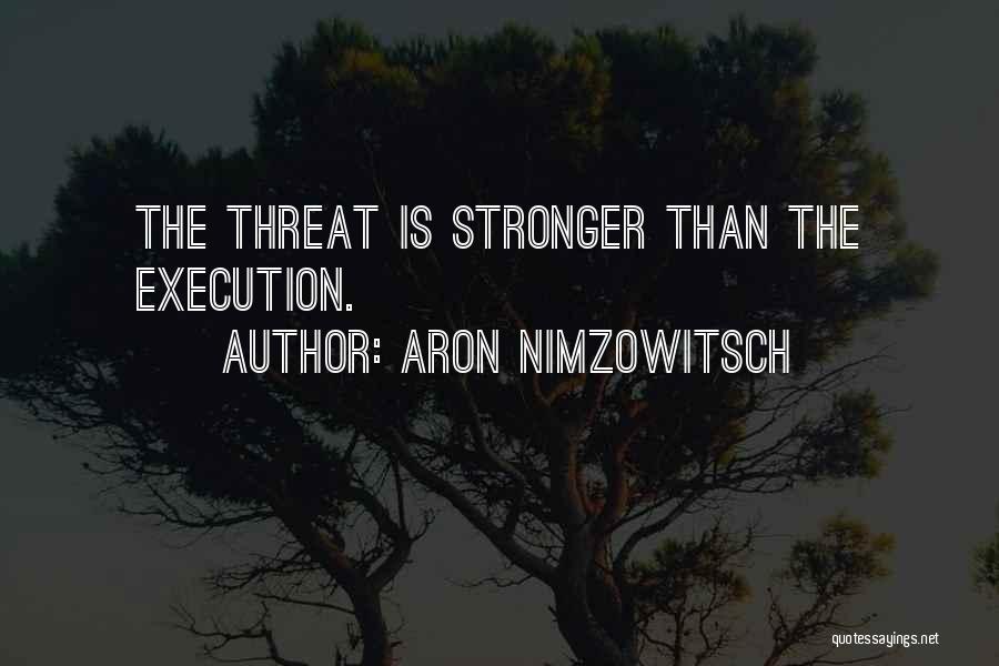 Aron Quotes By Aron Nimzowitsch