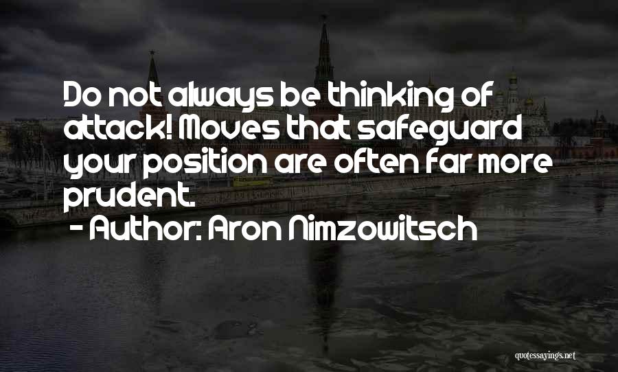 Aron Quotes By Aron Nimzowitsch