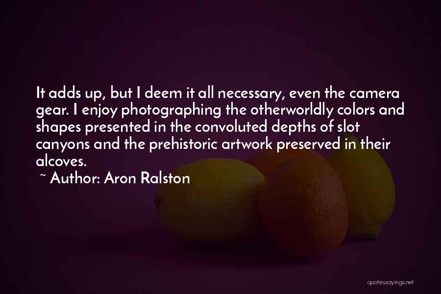 Aron Quotes By Aron Ralston