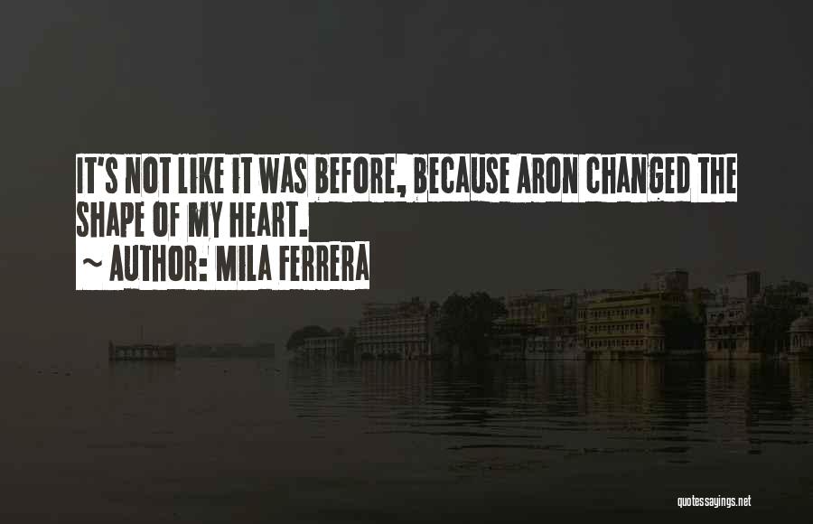 Aron Quotes By Mila Ferrera