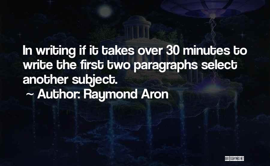 Aron Quotes By Raymond Aron