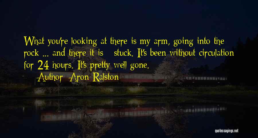 Aron Ralston Quotes 1149308 Aron Ralston Quotes 1149308