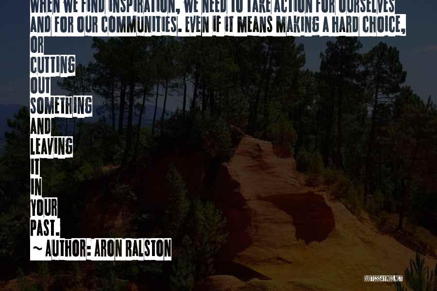 Aron Ralston Quotes 1801375