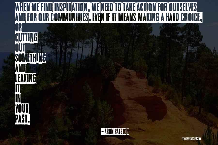 Aron Ralston Quotes 1801375 Aron Ralston Quotes 1801375