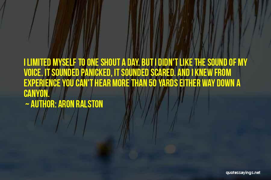 Aron Ralston Quotes 2246024