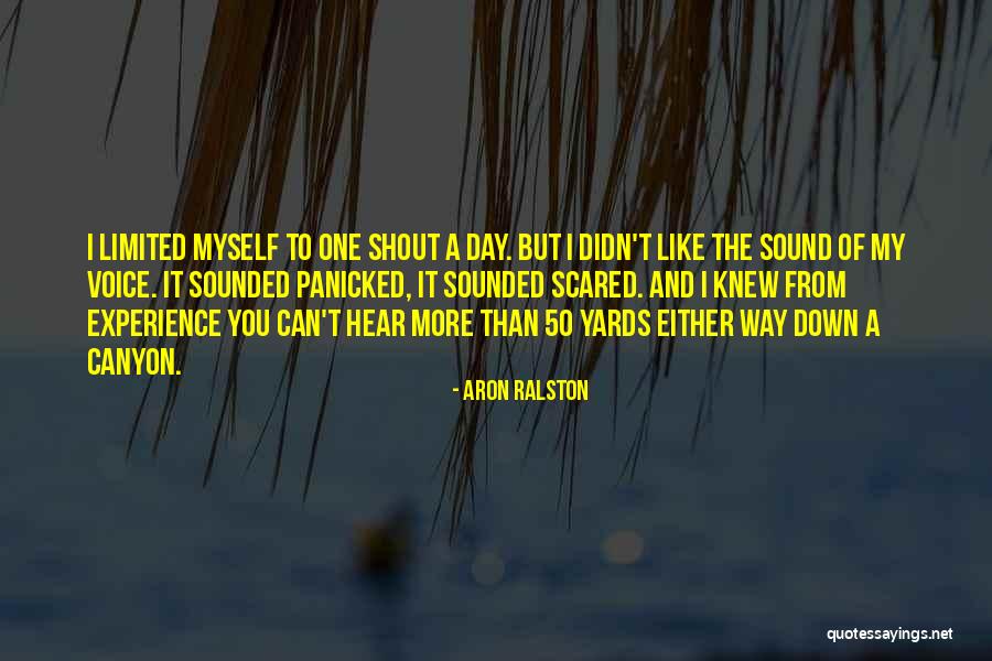Aron Ralston Quotes 2246024 Aron Ralston Quotes 2246024