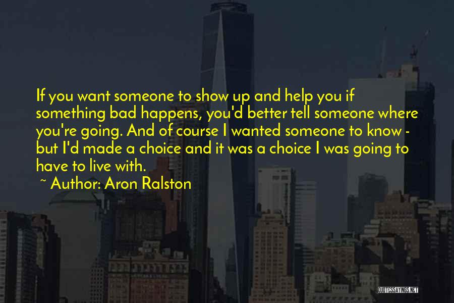 Aron Ralston Quotes 860210