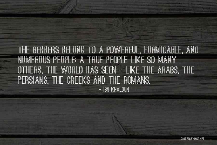 Aronas Club Quotes By Ibn Khaldun Aronas Club Quotes By Ibn Khaldun