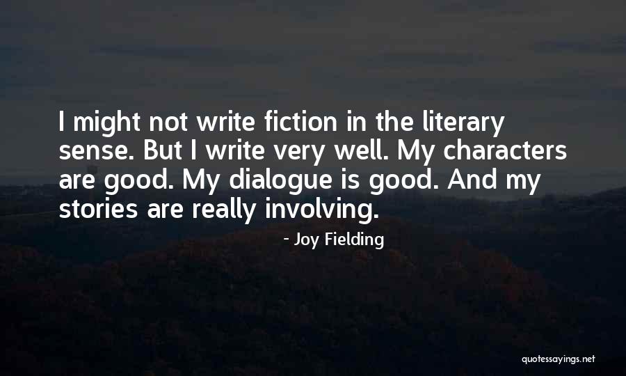 Aronas Kalns Quotes By Joy Fielding Aronas Kalns Quotes By Joy Fielding