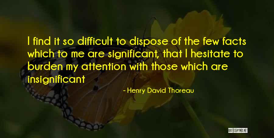 Aronas Valaitis Quotes By Henry David Thoreau Aronas Valaitis Quotes By Henry David Thoreau