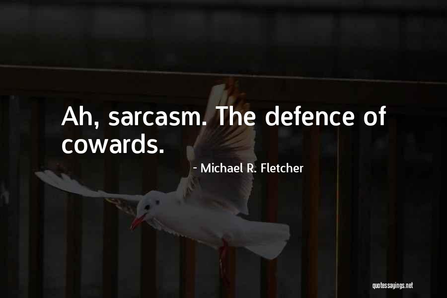 Aronica Quotes By Michael R. Fletcher Aronica Quotes By Michael R. Fletcher