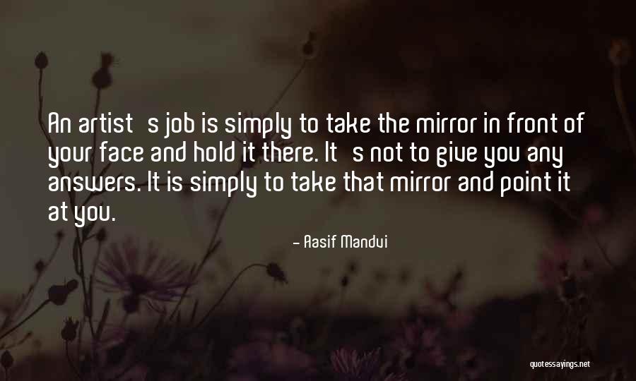 Aronne Goldkette Quotes By Aasif Mandvi Aronne Goldkette Quotes By Aasif Mandvi