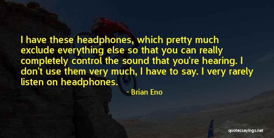 Aronovitz Quotes By Brian Eno Aronovitz Quotes By Brian Eno