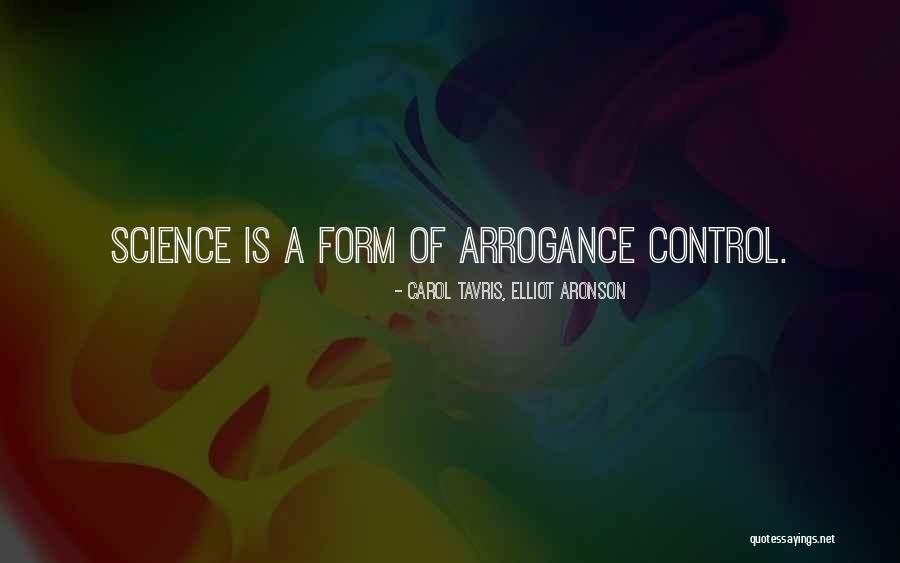 Aronson Quotes By Carol Tavris, Elliot Aronson Aronson Quotes By Carol Tavris, Elliot Aronson