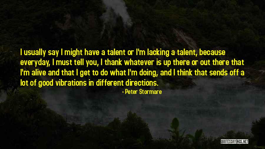 Aronstam Quotes By Peter Stormare Aronstam Quotes By Peter Stormare