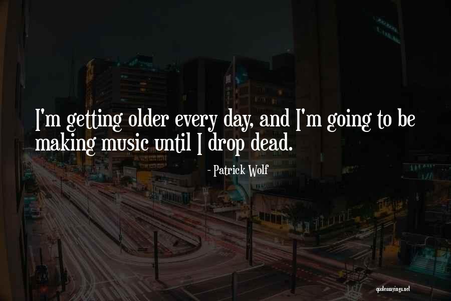 Aroon Afshar Quotes By Patrick Wolf Aroon Afshar Quotes By Patrick Wolf