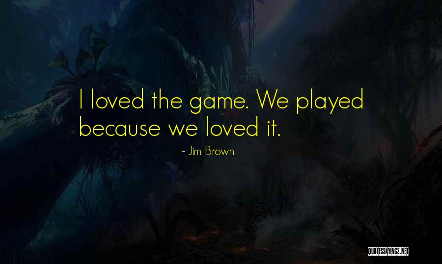 Arostegui Law Quotes By Jim Brown Arostegui Law Quotes By Jim Brown