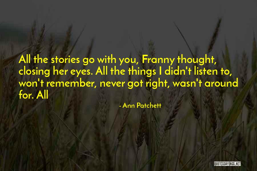 Arou Quotes By Ann Patchett Arou Quotes By Ann Patchett