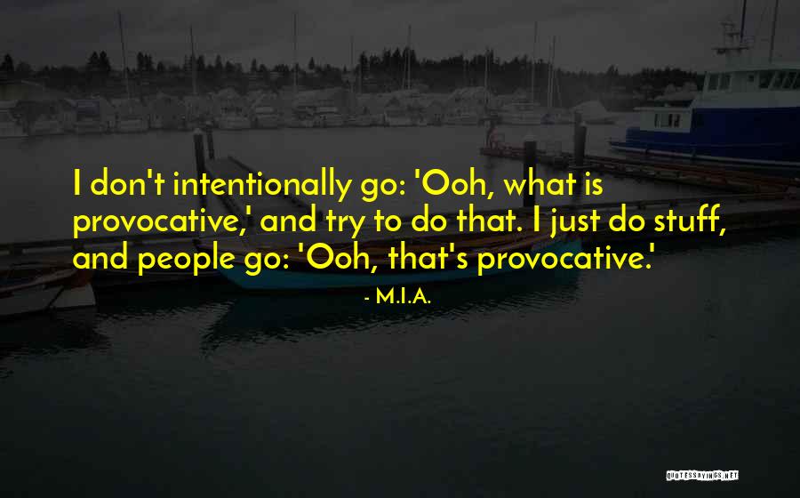 Arouca Perfil Quotes By M.I.A. Arouca Perfil Quotes By M.I.A.