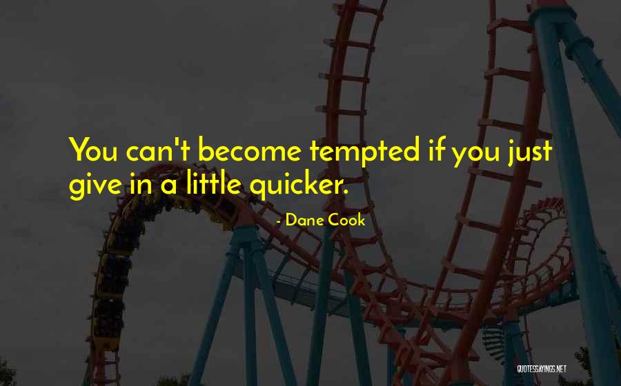Aroumor Quotes By Dane Cook Aroumor Quotes By Dane Cook