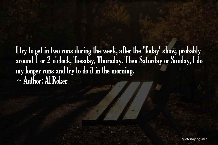 Around The Clock Quotes By Al Roker