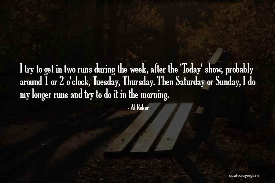 Around The Clock Quotes By Al Roker