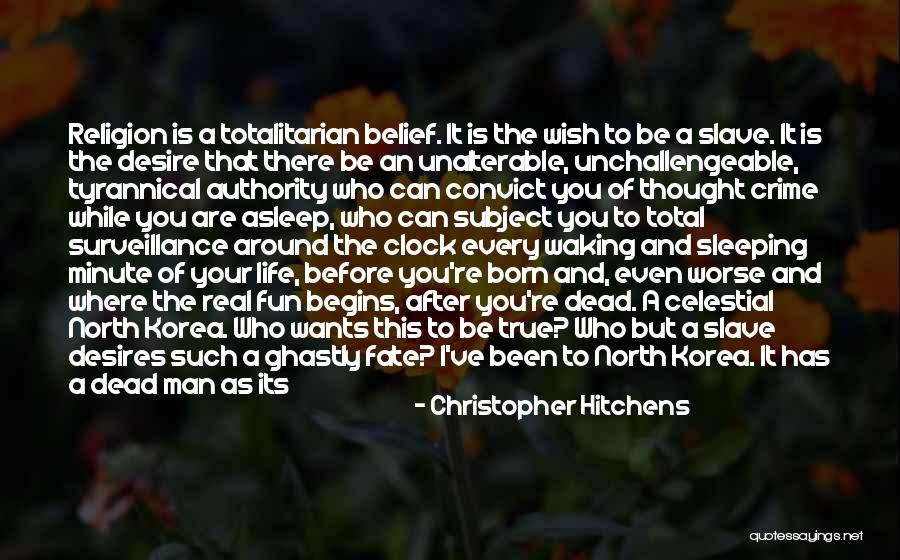 Around The Clock Quotes By Christopher Hitchens