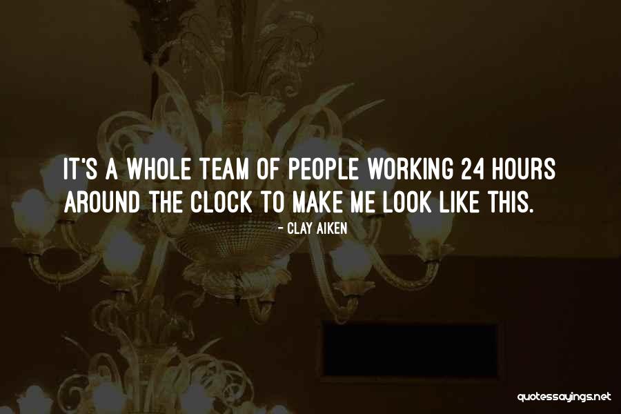 Around The Clock Quotes By Clay Aiken Around The Clock Quotes By Clay Aiken