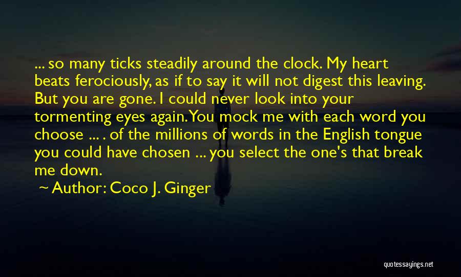 Around The Clock Quotes By Coco J. Ginger