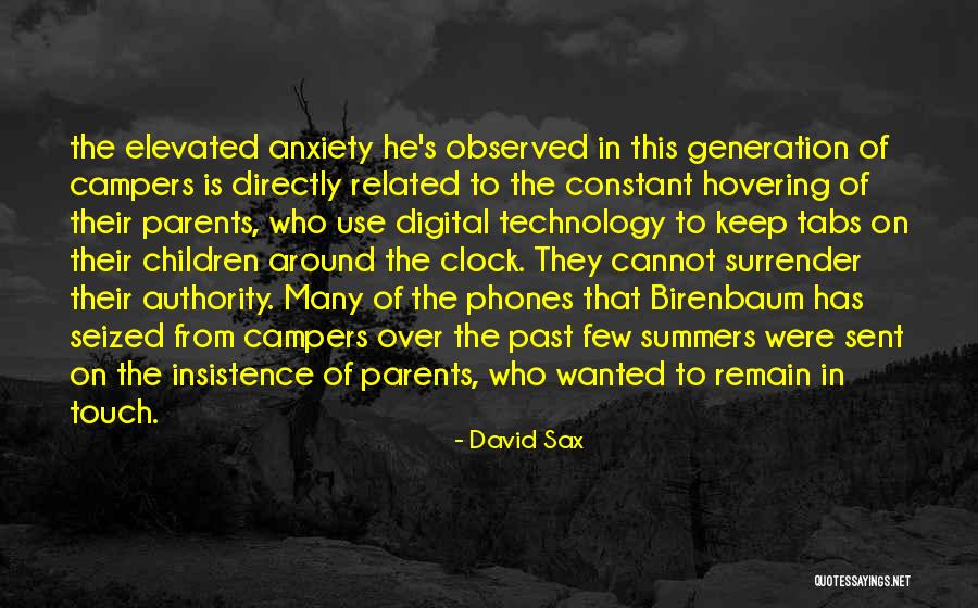 Around The Clock Quotes By David Sax