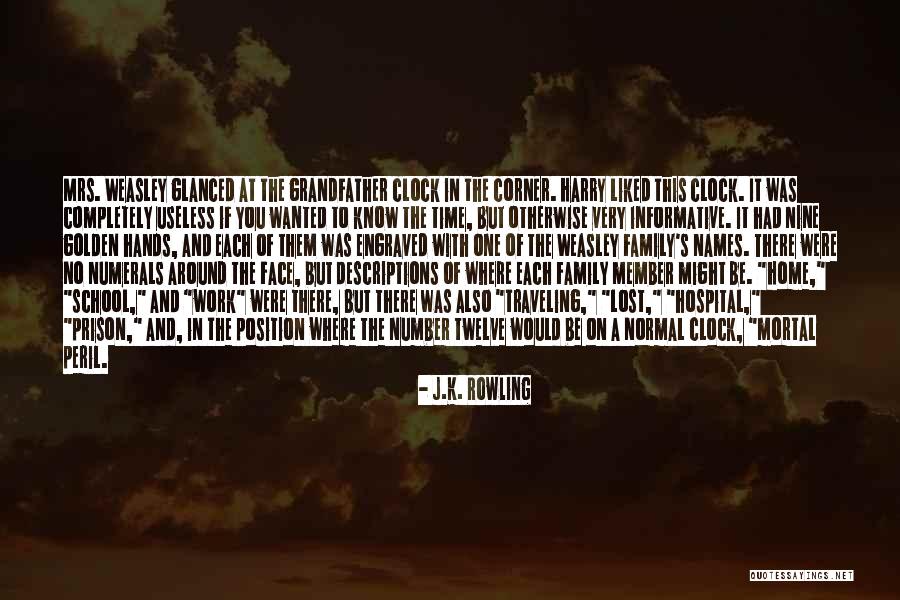 Around The Clock Quotes By J.K. Rowling