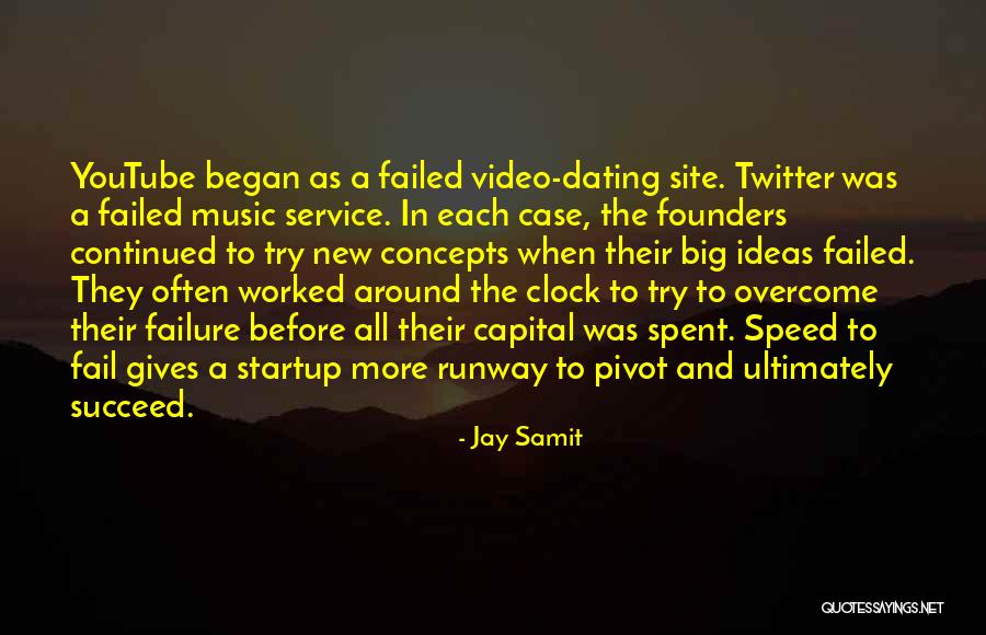 Around The Clock Quotes By Jay Samit