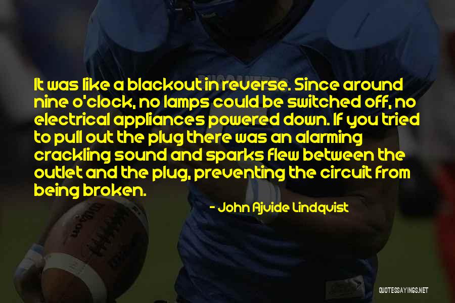 Around The Clock Quotes By John Ajvide Lindqvist Around The Clock Quotes By John Ajvide Lindqvist