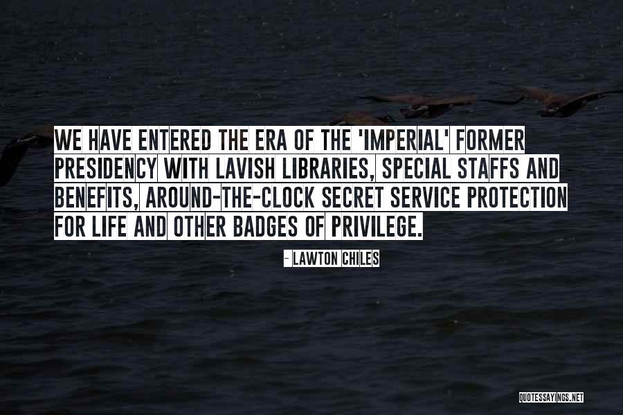 Around The Clock Quotes By Lawton Chiles Around The Clock Quotes By Lawton Chiles
