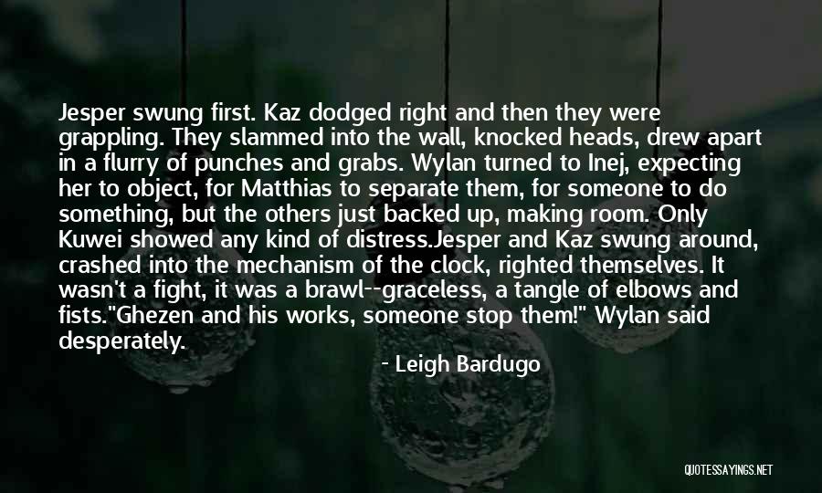 Around The Clock Quotes By Leigh Bardugo