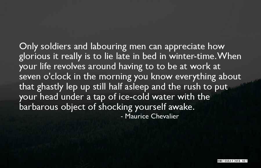 Around The Clock Quotes By Maurice Chevalier Around The Clock Quotes By Maurice Chevalier