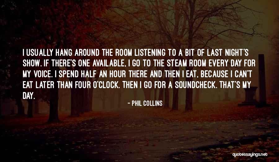 Around The Clock Quotes By Phil Collins