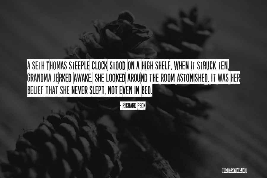 Around The Clock Quotes By Richard Peck