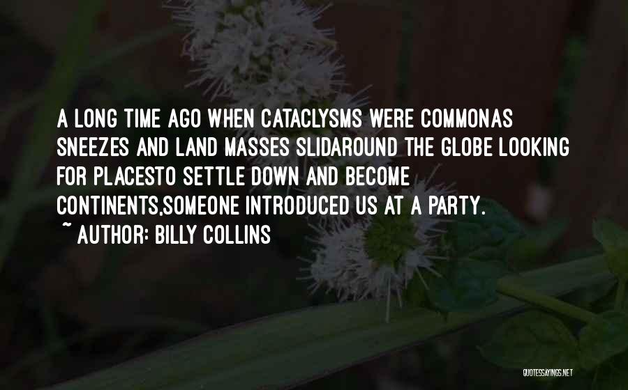 Around The Globe Quotes By Billy Collins