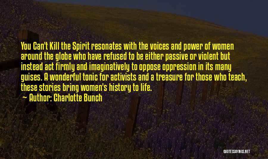 Around The Globe Quotes By Charlotte Bunch