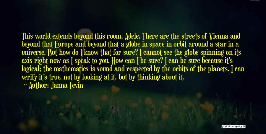 Around The Globe Quotes By Janna Levin