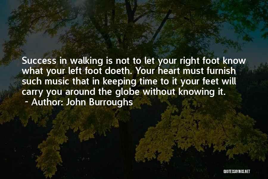 Around The Globe Quotes By John Burroughs