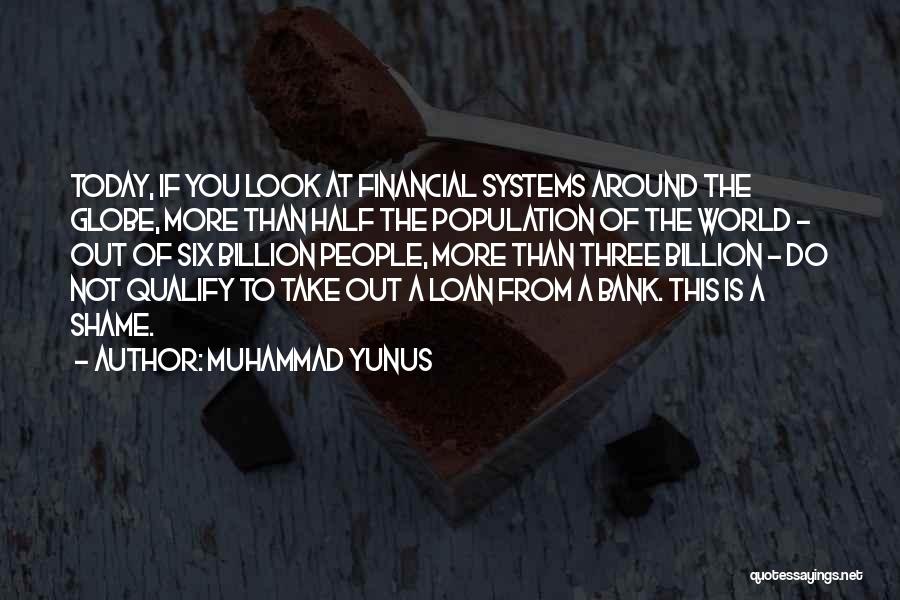 Around The Globe Quotes By Muhammad Yunus